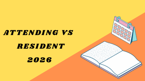 ATTENDING VS RESIDENT